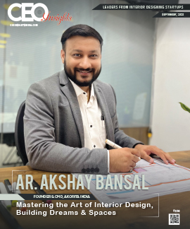 Ar. Akshay Bansal: Mastering the Art of Interior Design, Building Dreams & Spaces